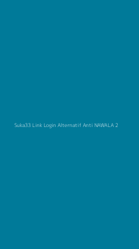 Tampilan Antarmuka Aplikasi Suka33 Link Login Alternatif Anti Nawala - 2