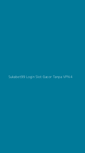 Tampilan Antarmuka Aplikasi Sukabet99 Login Slot Gacor Tanpa Vpn - 4