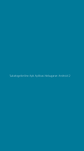 Tampilan Antarmuka Aplikasi Sukatogelonline Apk Aplikasi Kebugaran Android - 2