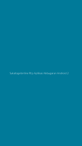 Tampilan Antarmuka Aplikasi Sukatogelonline Rtp Aplikasi Kebugaran Android - 2