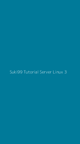 Tampilan Antarmuka Aplikasi Suki99 Tutorial Server Linux - 3