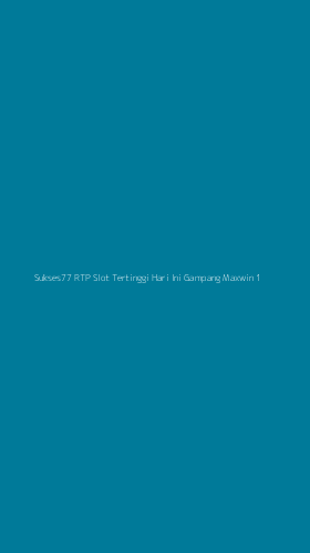Tampilan Antarmuka Aplikasi Sukses77 Rtp Slot Tertinggi Hari Ini Gampang Maxwin - 1