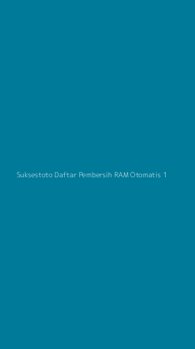 Tampilan Antarmuka Aplikasi Suksestoto Daftar Pembersih Ram Otomatis - 1