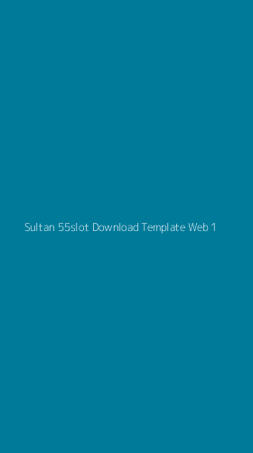 Tampilan Antarmuka Aplikasi Sultan 55slot Download Template Web - 1