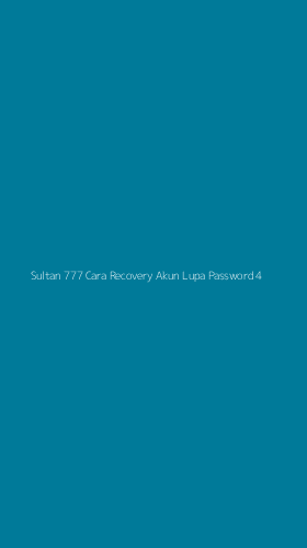 Tampilan Antarmuka Aplikasi Sultan 777 Cara Recovery Akun Lupa Password - 4