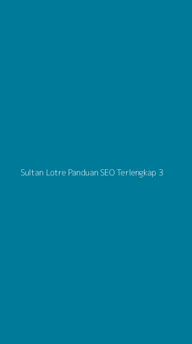 Tampilan Antarmuka Aplikasi Sultan Lotre Panduan Seo Terlengkap - 3