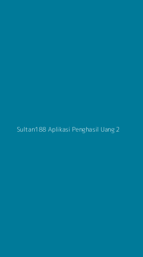 Tampilan Antarmuka Aplikasi Sultan188 Aplikasi Penghasil Uang - 2