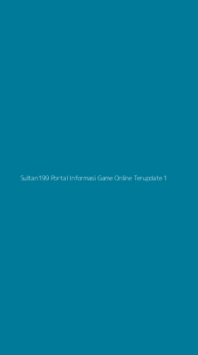 Tampilan Antarmuka Aplikasi Sultan199 Portal Informasi Game Online Terupdate - 1