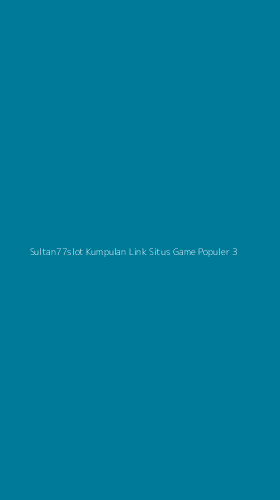 Tampilan Antarmuka Aplikasi Sultan77slot Kumpulan Link Situs Game Populer - 3