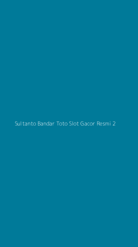 Tampilan Antarmuka Aplikasi Sultanto Bandar Toto Slot Gacor Resmi - 2