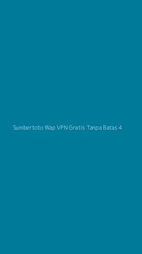Tampilan Antarmuka Aplikasi Sumbertoto Wap Vpn Gratis Tanpa Batas - 4