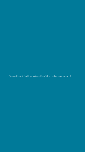 Tampilan Antarmuka Aplikasi Sumuthoki Daftar Akun Pro Slot Internasional - 1