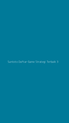 Tampilan Antarmuka Aplikasi Suntoto Daftar Game Strategi Terbaik - 3