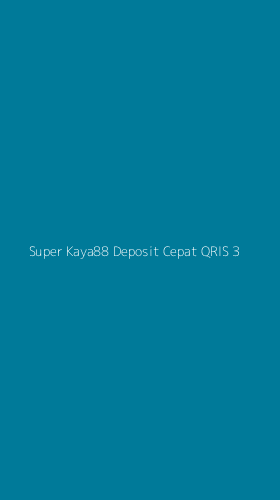 Tampilan Antarmuka Aplikasi Super Kaya88 Deposit Cepat Qris - 3