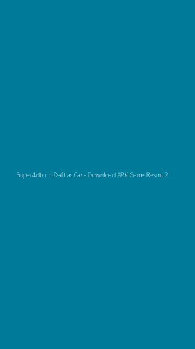 Tampilan Antarmuka Aplikasi Super4dtoto Daftar Cara Download Apk Game Resmi - 2