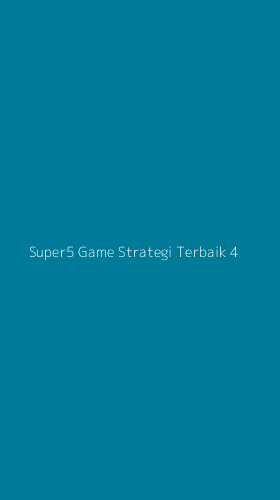 Tampilan Antarmuka Aplikasi Super5 Game Strategi Terbaik - 4
