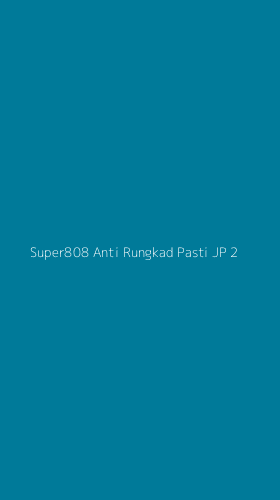 Tampilan Antarmuka Aplikasi Super808 Anti Rungkad Pasti Jp - 2