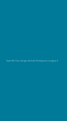 Tampilan Antarmuka Aplikasi Super88 Situs Dengan Metode Pembayaran Lengkap - 4