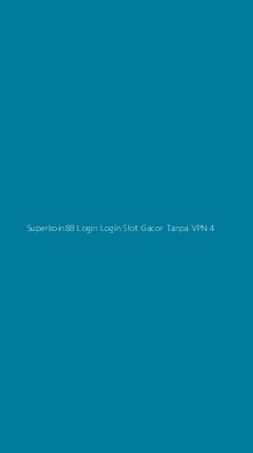 Tampilan Antarmuka Aplikasi Superkoin88 Login Login Slot Gacor Tanpa Vpn - 4