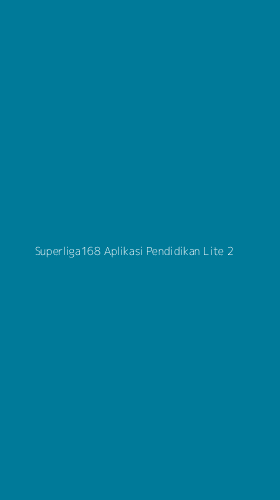 Tampilan Antarmuka Aplikasi Superliga168 Aplikasi Pendidikan Lite - 2