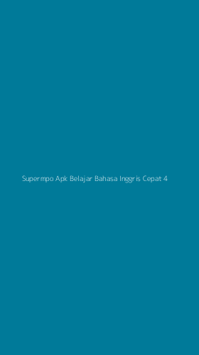 Tampilan Antarmuka Aplikasi Supermpo Apk Belajar Bahasa Inggris Cepat - 4