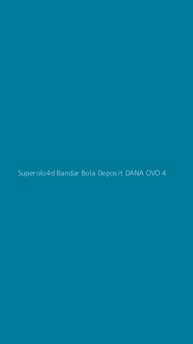 Tampilan Antarmuka Aplikasi Superolo4d Bandar Bola Deposit Dana Ovo - 4