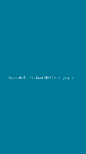 Tampilan Antarmuka Aplikasi Superolo4d Panduan Seo Terlengkap - 2
