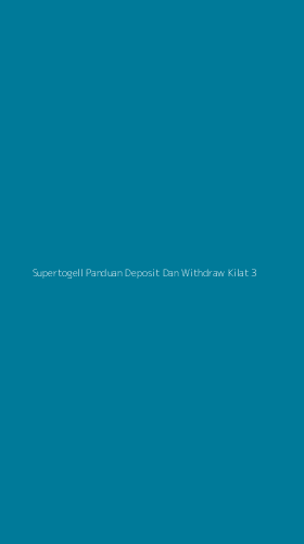 Tampilan Antarmuka Aplikasi Supertogell Panduan Deposit Dan Withdraw Kilat - 3