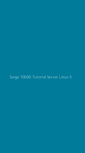 Tampilan Antarmuka Aplikasi Surga 10000 Tutorial Server Linux - 3