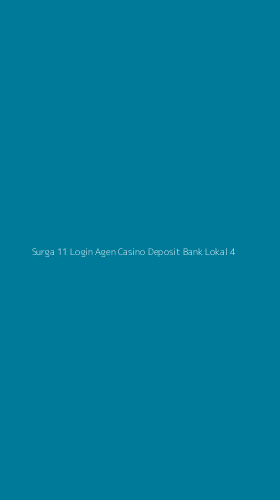 Tampilan Antarmuka Aplikasi Surga 11 Login Agen Casino Deposit Bank Lokal - 4