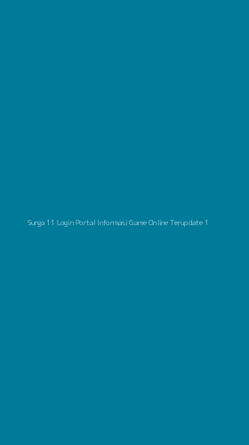 Tampilan Antarmuka Aplikasi Surga 11 Login Portal Informasi Game Online Terupdate - 1