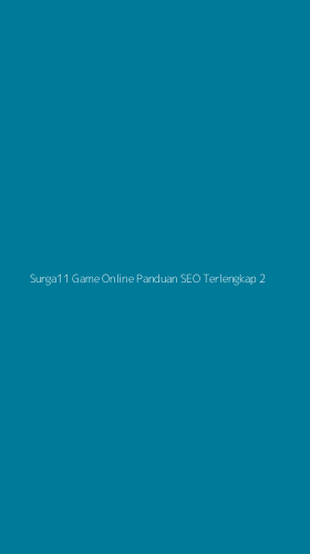 Tampilan Antarmuka Aplikasi Surga11 Game Online Panduan Seo Terlengkap - 2