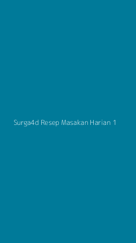 Tampilan Antarmuka Aplikasi Surga4d Resep Masakan Harian - 1