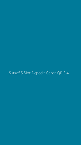 Tampilan Antarmuka Aplikasi Surga55 Slot Deposit Cepat Qris - 4