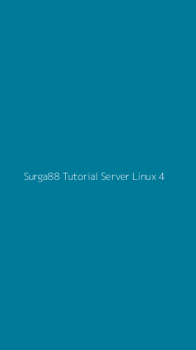 Tampilan Antarmuka Aplikasi Surga88 Tutorial Server Linux - 4