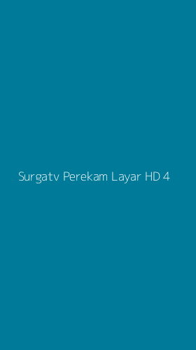 Tampilan Antarmuka Aplikasi Surgatv Perekam Layar Hd - 4