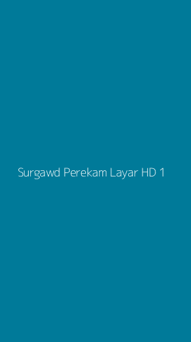 Tampilan Antarmuka Aplikasi Surgawd Perekam Layar Hd - 1