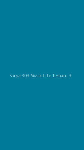 Tampilan Antarmuka Aplikasi Surya 303 Musik Lite Terbaru - 3