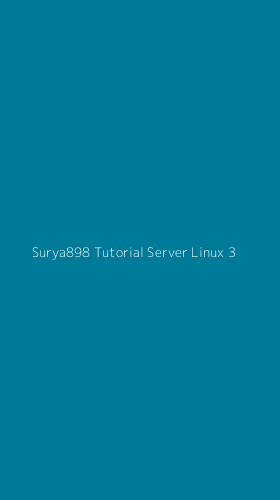 Tampilan Antarmuka Aplikasi Surya898 Tutorial Server Linux - 3