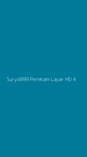 Tampilan Antarmuka Aplikasi Surya999 Perekam Layar Hd - 4