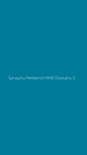 Tampilan Antarmuka Aplikasi Suryajitu Pembersih Ram Otomatis - 3