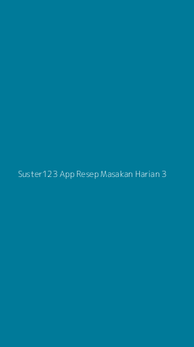 Tampilan Antarmuka Aplikasi Suster123 App Resep Masakan Harian - 3