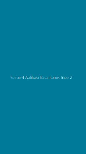 Tampilan Antarmuka Aplikasi Suster4 Aplikasi Baca Komik Indo - 2