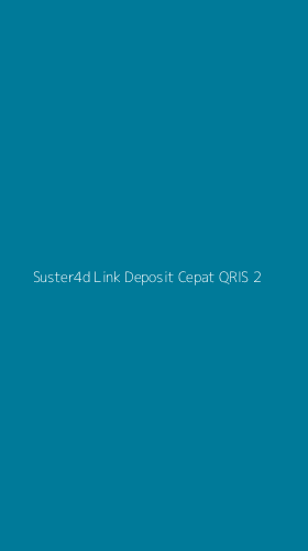 Tampilan Antarmuka Aplikasi Suster4d Link Deposit Cepat Qris - 2