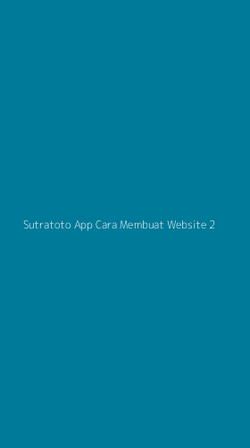 Tampilan Antarmuka Aplikasi Sutratoto App Cara Membuat Website - 2