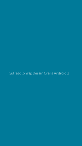 Tampilan Antarmuka Aplikasi Sutratoto Wap Desain Grafis Android - 3