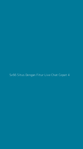 Tampilan Antarmuka Aplikasi Sv66 Situs Dengan Fitur Live Chat Cepat - 4
