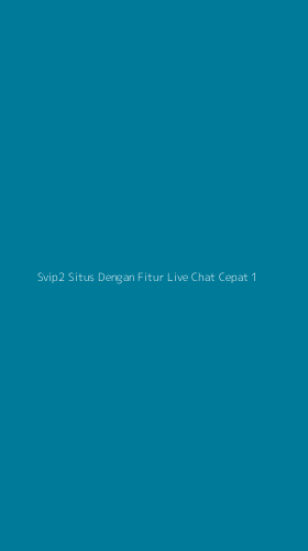 Tampilan Antarmuka Aplikasi Svip2 Situs Dengan Fitur Live Chat Cepat - 1