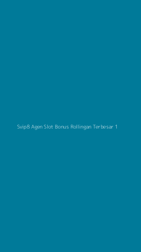Tampilan Antarmuka Aplikasi Svip8 Agen Slot Bonus Rollingan Terbesar - 1