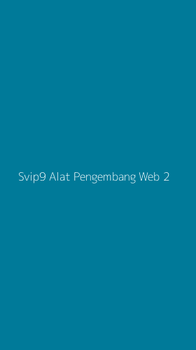 Tampilan Antarmuka Aplikasi Svip9 Alat Pengembang Web - 2